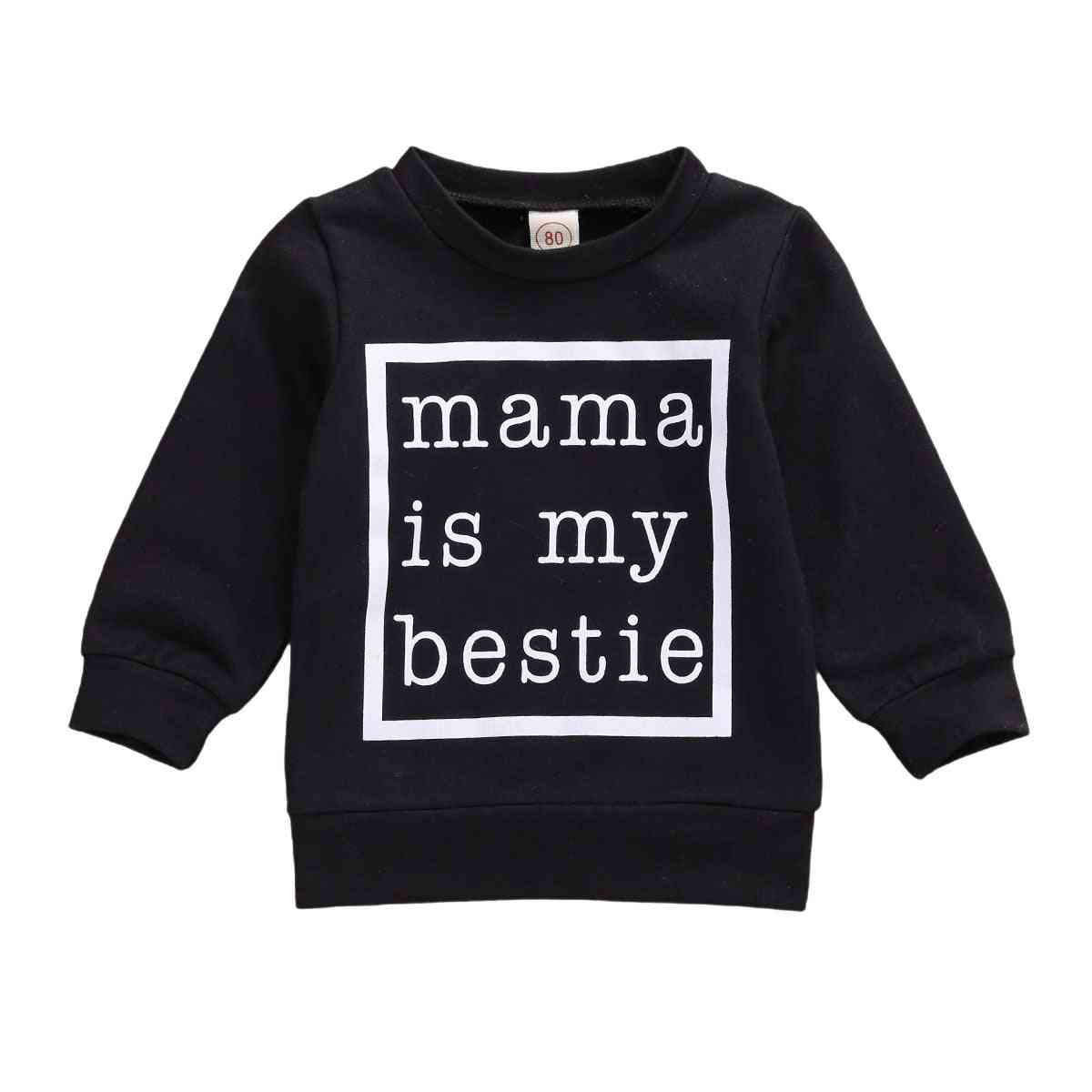 Mama Is My Bestie Printed, Long Sleeve Sweatshirt