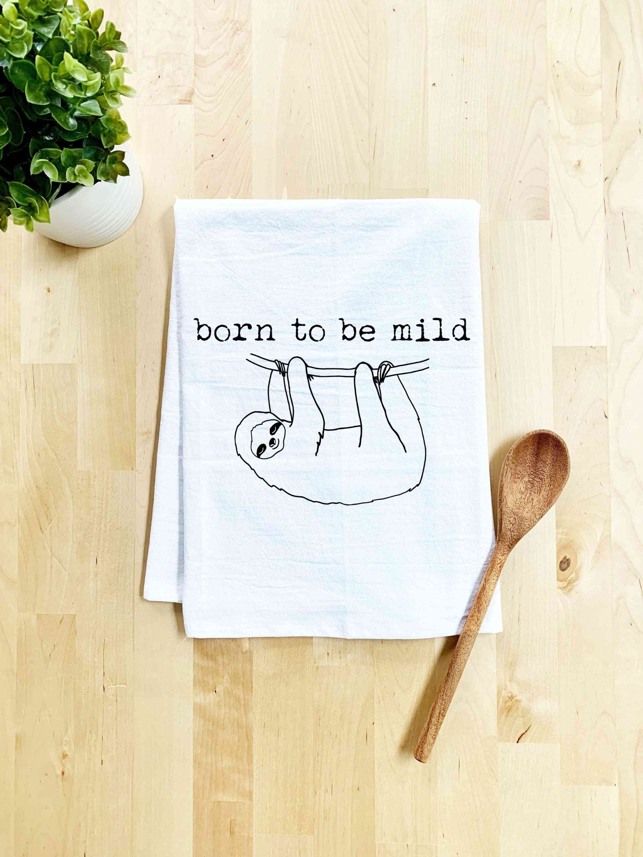 Born To Be Mild Dish Towels