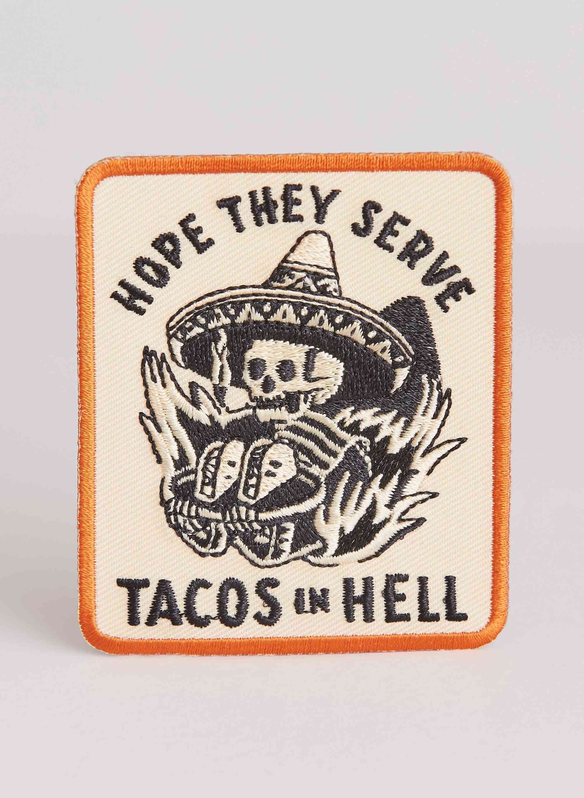 Dúfam, že budú slúžiť tacos v pekelnej náplasti