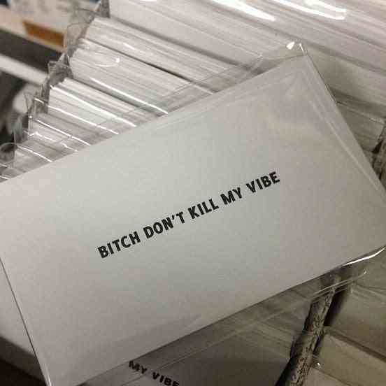 Bitch Don't Kill My Vibe-calling Cards