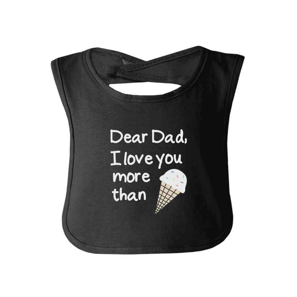 Dear Dad I Love You More Than Icecream-cute Baby Bib