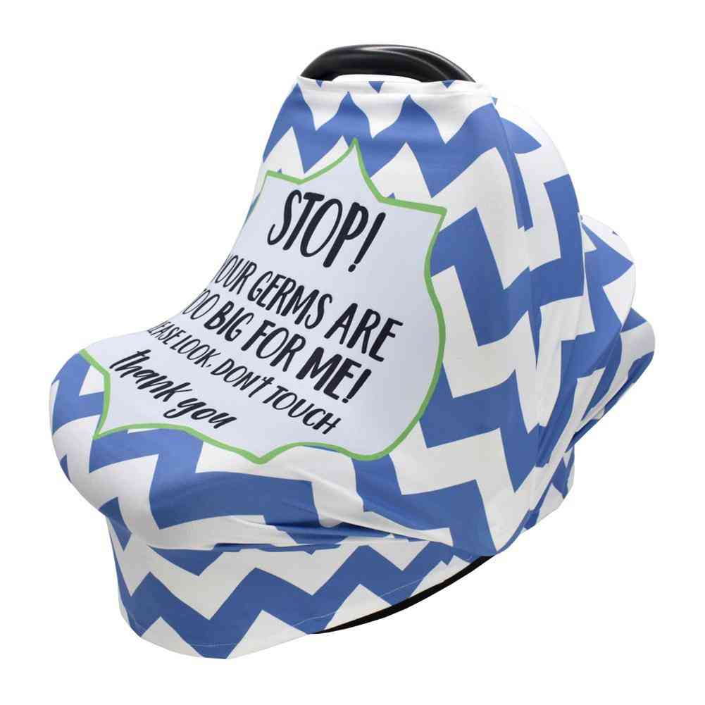 ,baby Car Seat Cover With Safety Warning, No Touching Sign Scarf, Nursing Covers